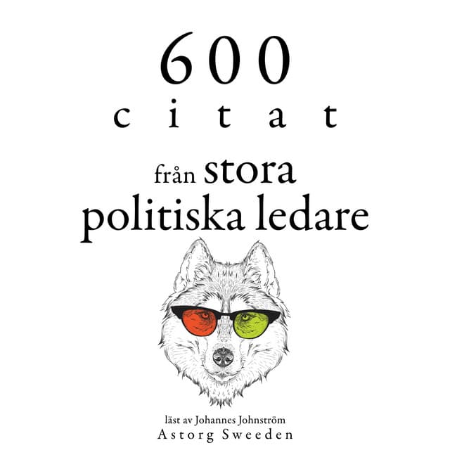 600 citat från stora politiska ledare - Napoleon Bonaparte