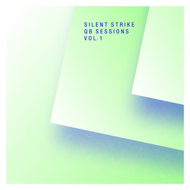 Qb Sessions, Vol. 1 - Silent Strike