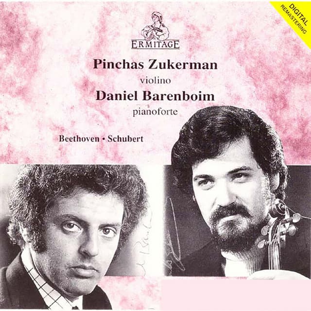 Pinchas Zukerman, violin ● Daniel Barenboim, piano: Beethoven ● Schubert - Ludwig van Beethoven