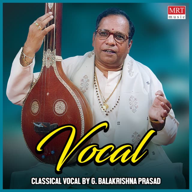 Vocal - G. Balakrishna Prasad - G Balakrishna Prasad
