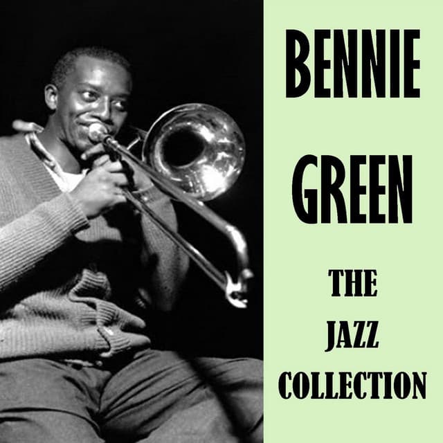 The Jazz Collection - Bennie Green