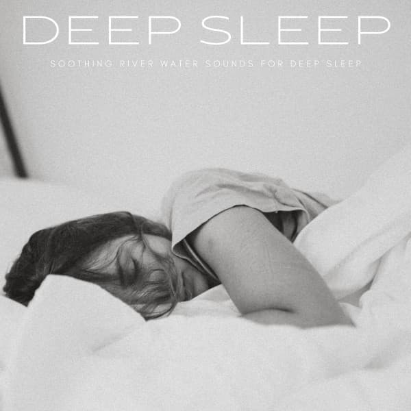 Deep Sleep: Soothing River Water Sounds For Deep Sleep - Noise Gravity