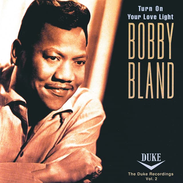 Turn On Your Love Light: The Duke Recordings Volume 2 - Bobby "Blue" Bland