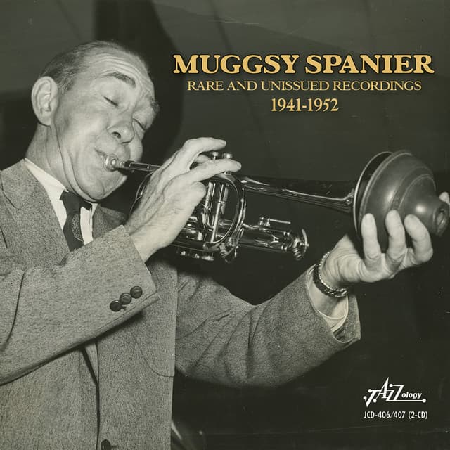 Rare & Unissued Recordings 1943-1952 - Muggsy Spanier