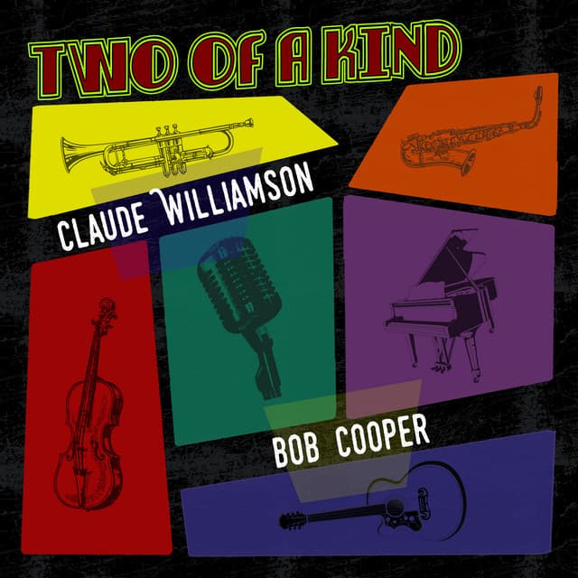 Two of a Kind: Claude Williamson, Bob Cooper - Claude Williamson