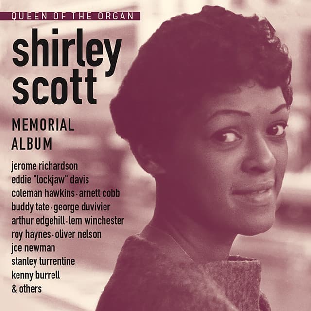 Queen Of The Organ: Memorial Album - Shirley Scott