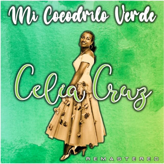 Mi Cocodrilo Verde - Celia Cruz