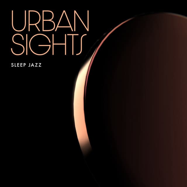 Urban Sights - Sleep Jazz