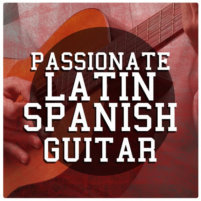 Passionate Latin Spanish Guitar - Salsa Passion