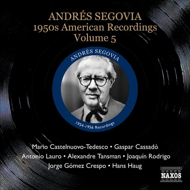 Segovia, Andres: 1950S American Recordings, Vol. 5 - Andrés Segovia
