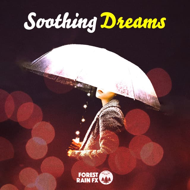 Soothing Dreams - Forest Rain FX