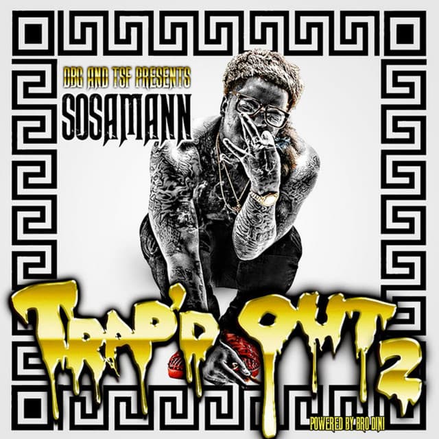 Trap'd Out 2 - Sosamann