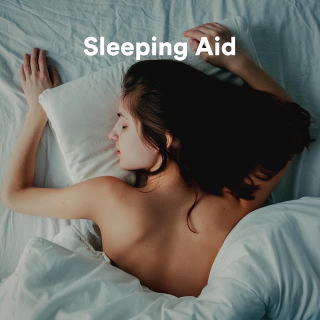 Sleeping Aid - Sleeping Aid Music Lullabies