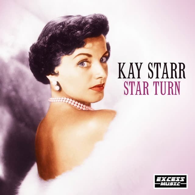 Starr Turn - Kay Starr