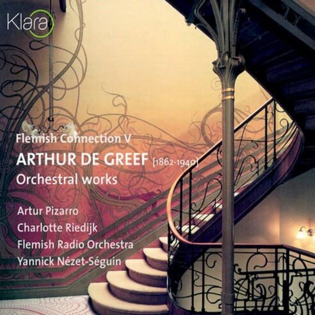 Arthur De Greef: Orchestral Works - Arthur De Greef