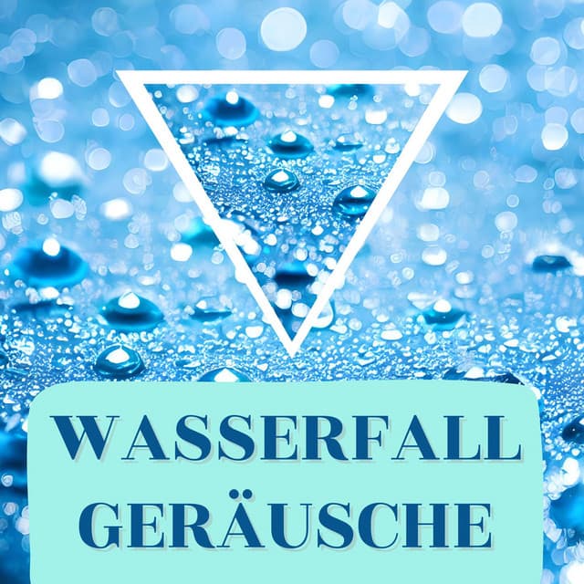 Wasserfallgeräusche: Beruhigende Wassergeräusche - Entspannungsmusik Universe