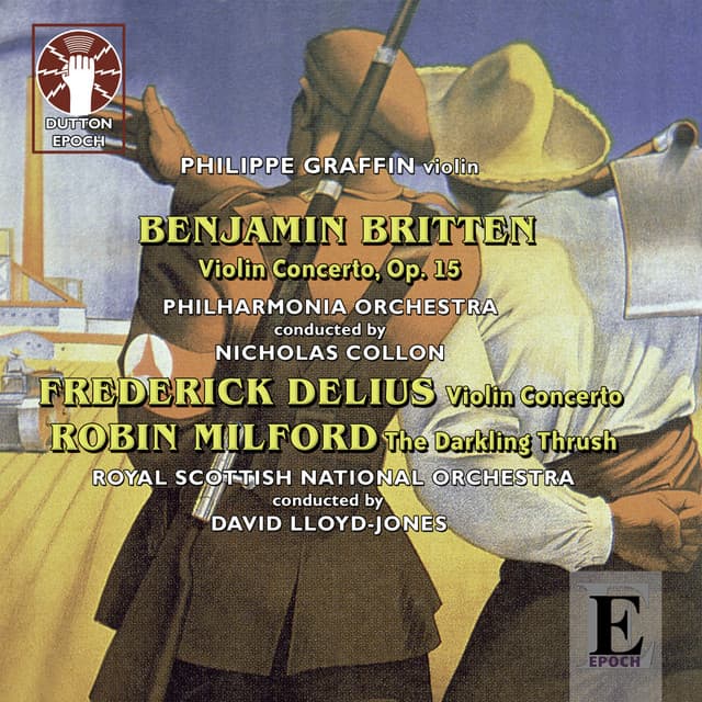 Delius, Britten & Milford: Violin Concertos - Philippe Graffin