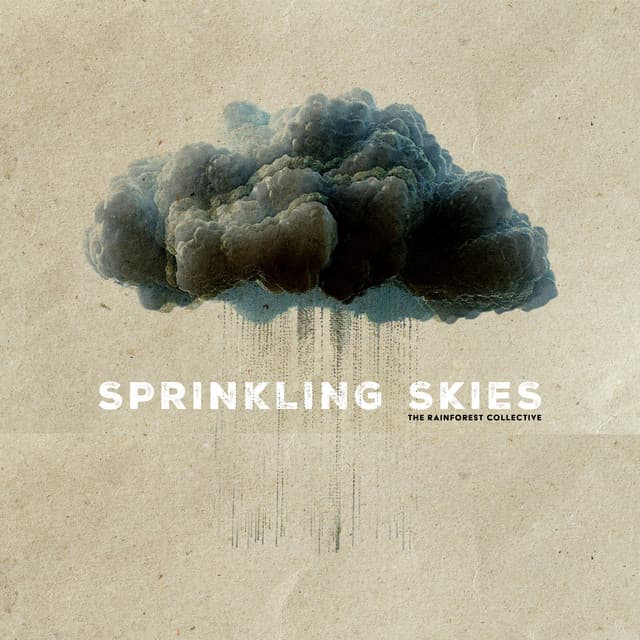 Sprinkling Skies - The Rainforest Collective