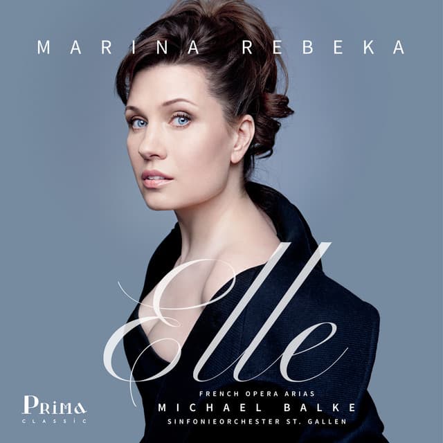 Elle: French Opera Arias - Marina Rebeka