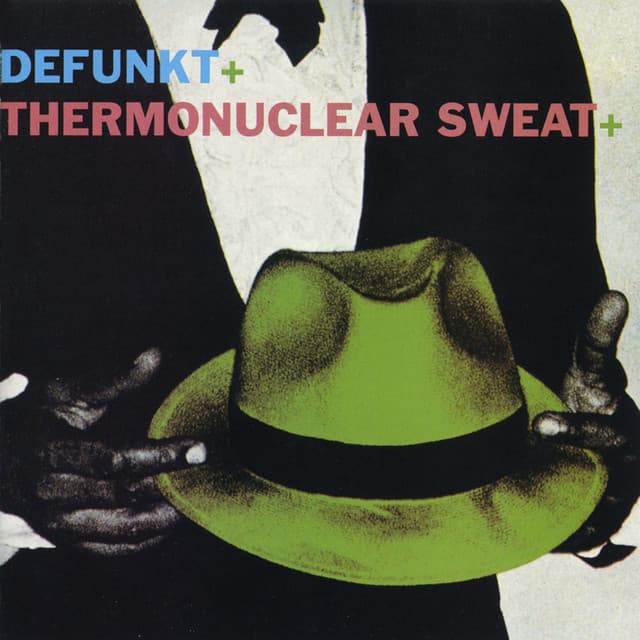 Defunkt / Thermonuclear Sweat - Defunkt