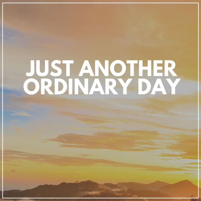 Just Another Ordinary Day - Hi Freq Samples