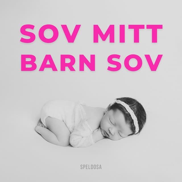Sov Mitt Barn Sov - Speldosa - Benjamin Bonum Nocte