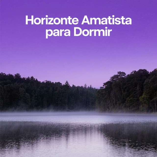 Horizonte Amatista para Dormir - Música para Relajarse Profundamente