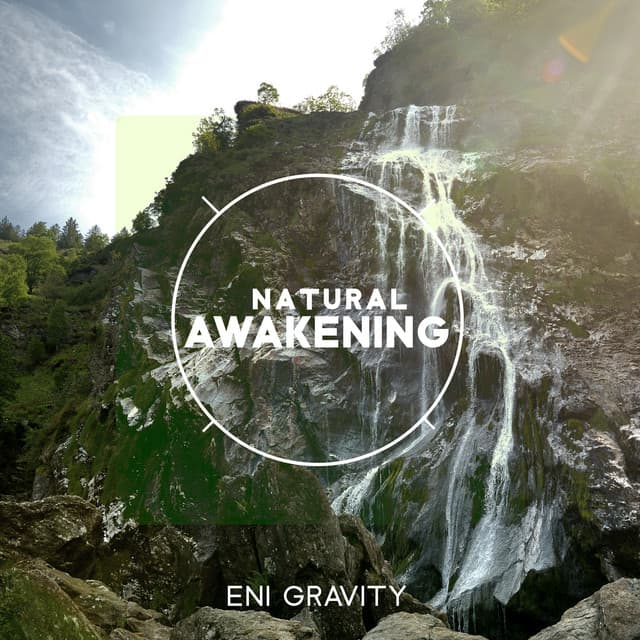 Natural Awakening - Eni Gravity