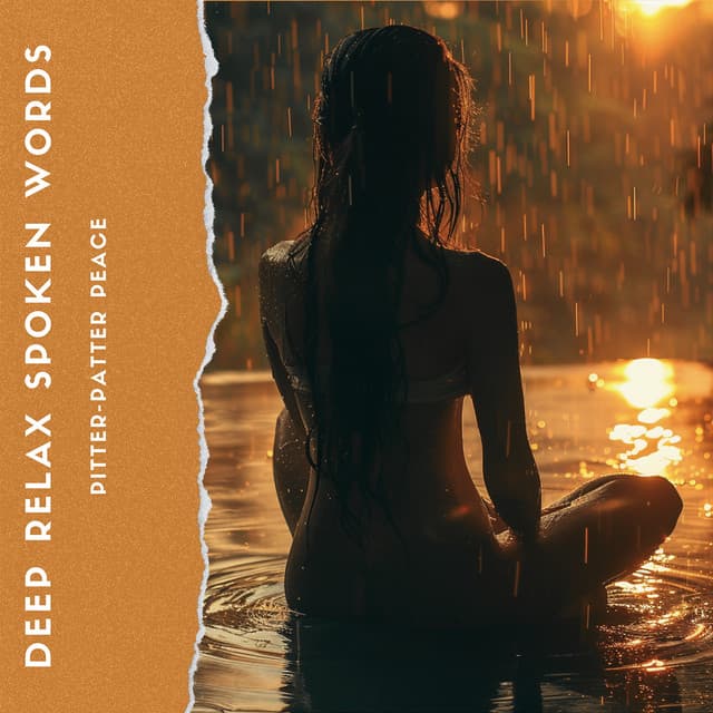 Pitter-Patter Peace: A Rain Meditation Experience - Deep Relax Spoken Words