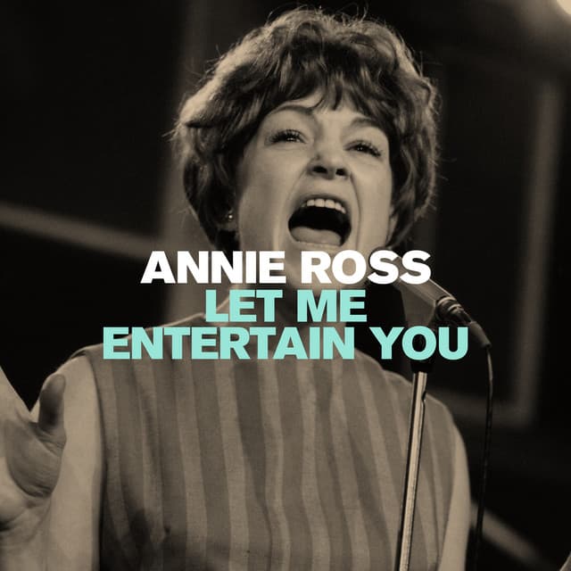 Let Me Entertain You - Annie Ross