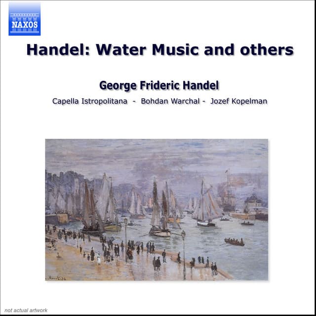 Handel: Water Music and Others - George Frideric Handel