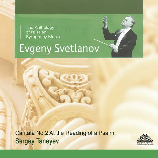 Taneyev: Cantata No. 2 "At the Reading of a Psalm" - Sergei Taneyev