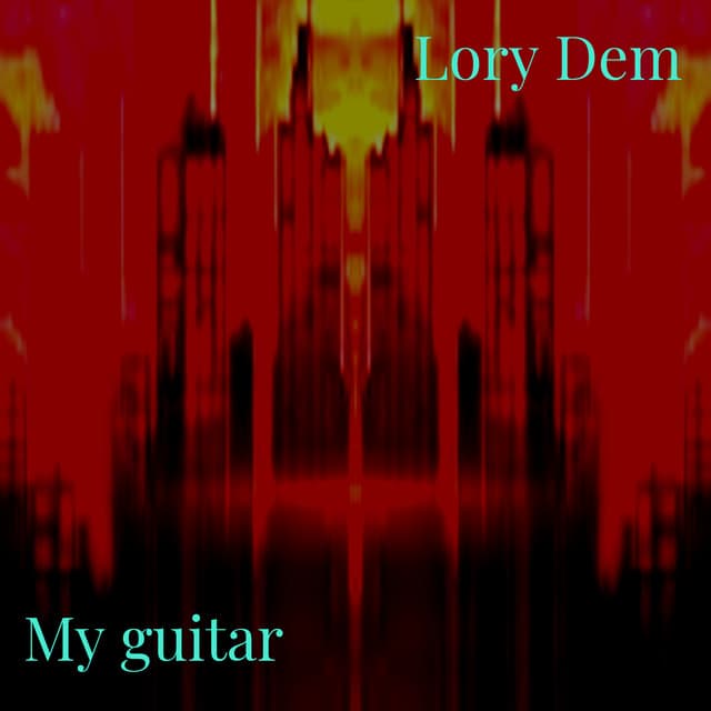 My Guitar - Lory Dem