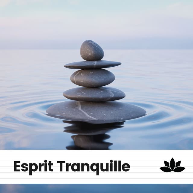 Esprit Tranquille - Ambiance de Fond