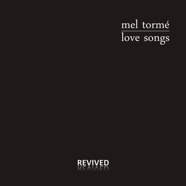 Love Songs - Mel Tormé