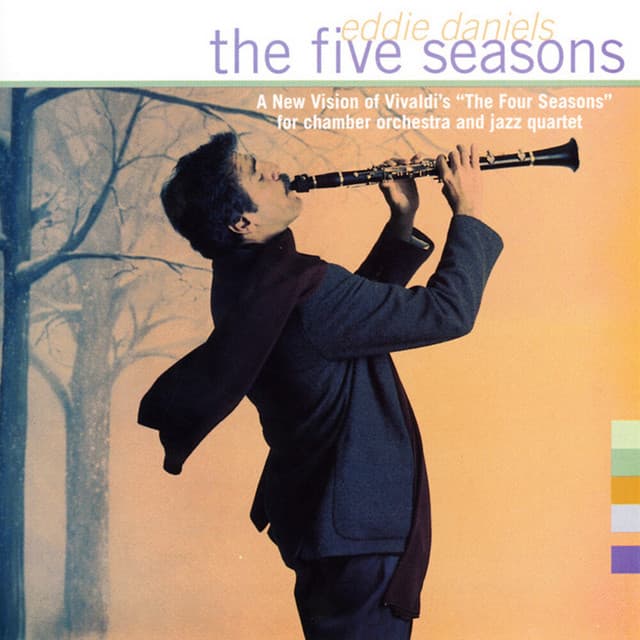 The Five Seasons - Eddie Daniels