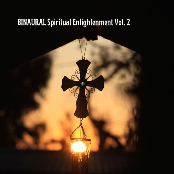 BINAURAL Spiritual Enlightenment Vol. 2 - ASMR