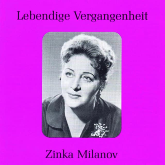 Lebendige Vergangenheit - Zinka Milanov - Zinka Milanov