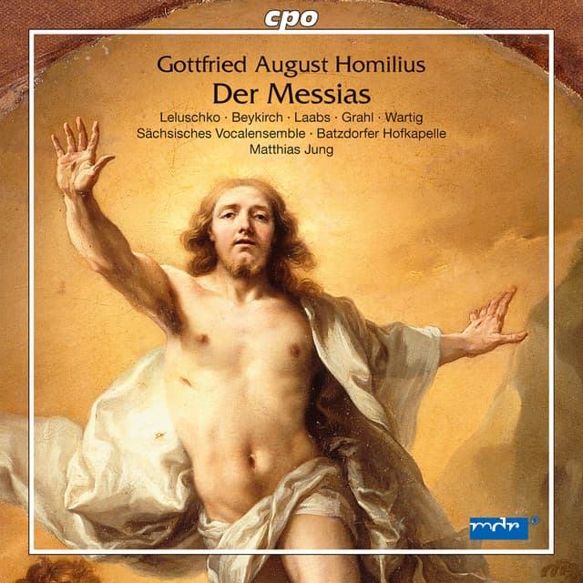 Homilius: Der Messias - Gottfried August Homilius