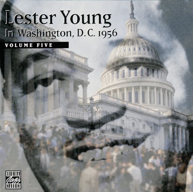 In Washington, D.C. 1956 Volume Five - Lester Young