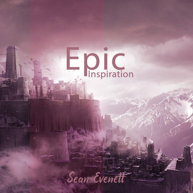 Epic Inspiration - Sean Evenett
