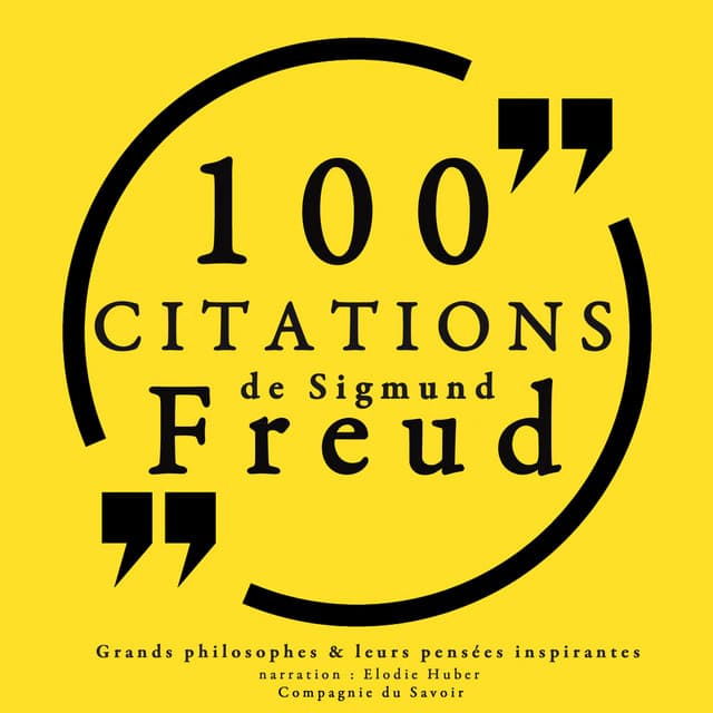 100 citations de Sigmund Freud - Sigmund Freud