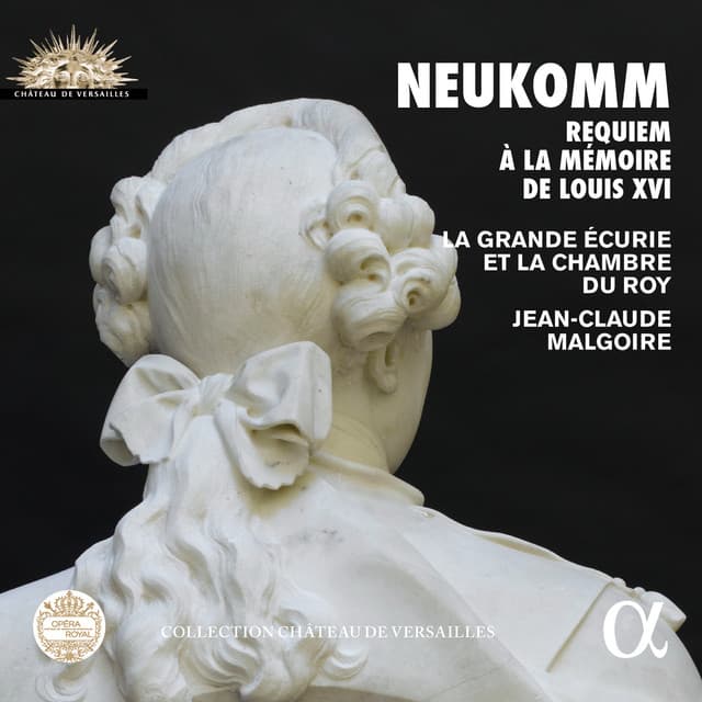 Neukomm: Requiem à la mémoire de Louis XVI - Sigismund Neukomm