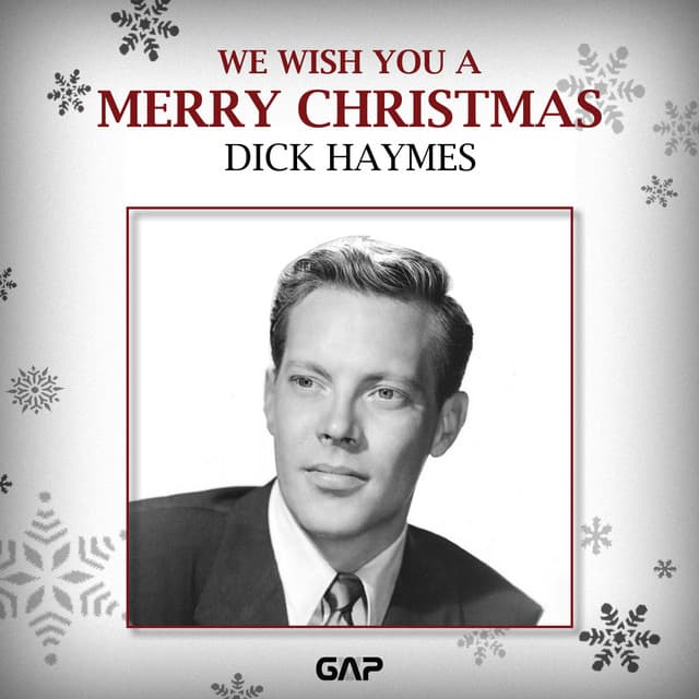 DICK HAYMES - WE WISH YOU A MERRY CHRISTMAS - Dick Haymes