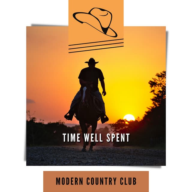 Time Well Spent - Modern Country Club