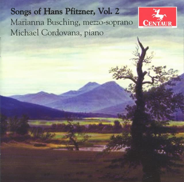 Songs of Hanz Pfitzner Vol. 2 - Hans Pfitzner