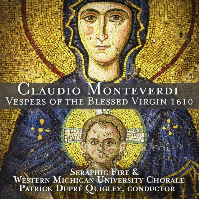 Monteverdi: Vespers of the Blessed Virgin 1610 - Claudio Monteverdi