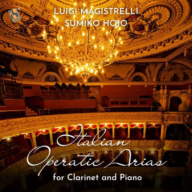 Italian Operatic Arias for Clarinet and Piano - Luigi Magistrelli