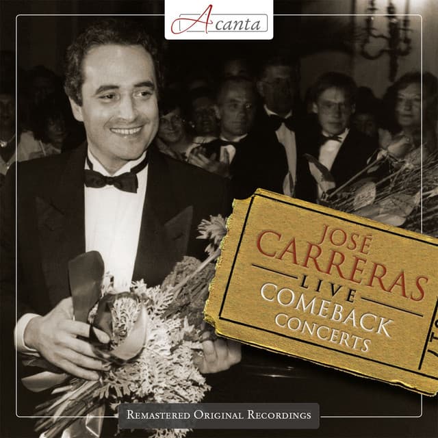 Comeback Concerts - José Carreras