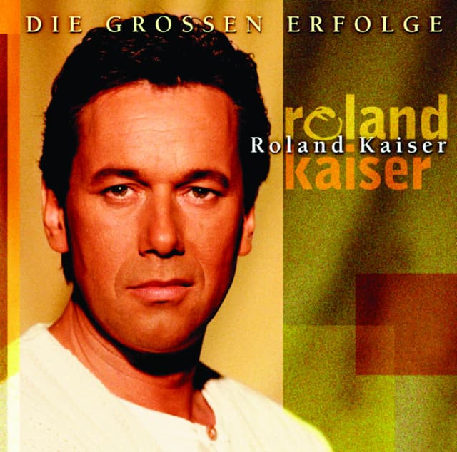 Die großen Erfolge - Roland Kaiser